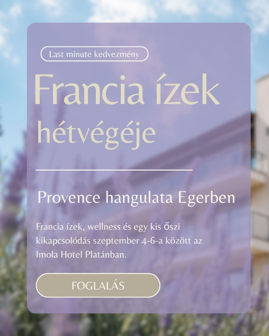 Francia ízek hétvégéje last minute 